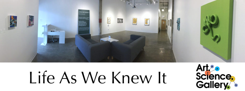 Life as We Knew It at Art.Science.Gallery